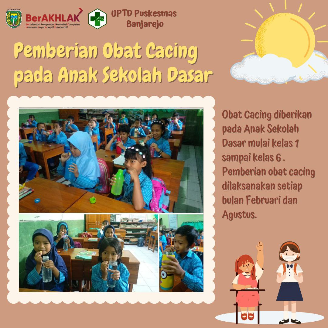Pemberian Obat Cacing Pada Anak Sekolah Dasar – UPTD Puskesmas ...